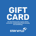 Stay Wyld Gift Card